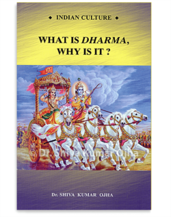 What is Dharma, Why is it?