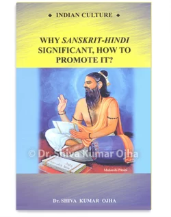 Why Sanskrit-Hindi Significant, How to Promote it ?